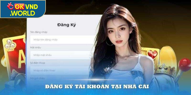 Đăng Ký OKVND Miễn Phí Tặng Thêm Code 88K Trải Nghiệm