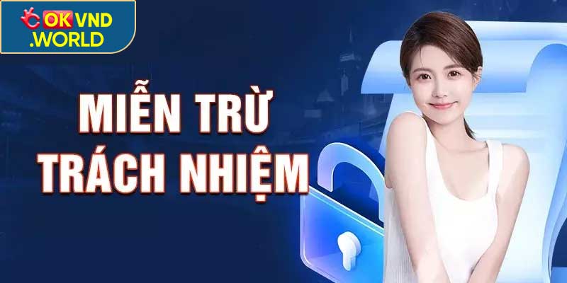 Miễn Trừ Trách Nhiệm – Điều Quan Trọng Nhất Khi Cá Cược